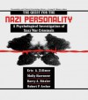 The Quest for the Nazi Personality: A Psychological Investigation of Nazi War Criminals - Eric A Zillmer, Molly Harrower, Barry A Ritzler, Robert P Archer