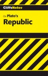 Cliffsnotes on Plato's the Republic - Thomas Thornburg