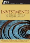 Investments: Principles of Portfolio and Equity Analysis (CFA Institute Investment Series) - Michael G. McMillan, Jerald E. Pinto, Wendy Pirie, Van de Venter, Gerhard, Lawrence E. Kochard