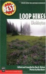 Best Loop Hikes Washington (Best Hikes) - Dan Nelson, Jones Ri Nelson, Alan Bauer