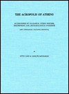 The Acropolis of Athens as Described by Pausanias & Other Writers - Otto Jahn, Adolph Michaelis