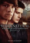 Supernatural: The Official Companion: Season 3 - Nicholas Knight