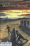 A Watching Silence - Anthony Masters