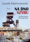 Na dno szybu - Leszek Adamczewski