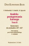 Kodeks postępowania karnego. Komentarz do artykułów 297-467. Tom II - Piotr Hofmański, Sadzik Elżbieta, Kazimierz Zgryzek