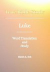 True Bible Study - Luke - Maura K. Hill