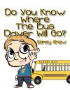 Do You Know Where the Bus Driver Will Go? - Sandy Shaw