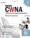 CWNA Certified Wireless Network Administrator Official Study Guide (Exam PW0-100), Fourth Edition (Certification Press) - Tom Carpenter