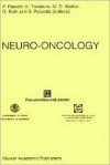 Neuro-Oncology (Developments in Oncology) - P. Paoletti, Kintomo Takakura, M.D. Walker, G. Butti, S. Pezzotta