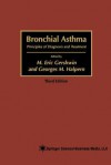 Bronchial Asthma: Principles of Diagnosis and Treatment - M Eric Gershwin, Georges M Halpern