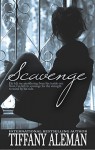 Scavenge: A Smoldering Christmas Novella - Tiffany Aleman