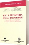 En la frontera de lo imposible. Magos, médicos y taumaturgos en el Mediterráneo Antiguo en tiempos del Nuevo Testamento - Antonio Piñero