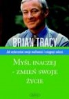 Myśl inaczej - Brian Tracy