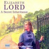 A Secret Inheritance - Elizabeth Lord, Patricia Gallimore