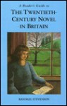 A Reader's Guide to the Twentieth-Century Novel in Britain - Randall Stevenson