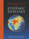 World Atlas of Epidemic Diseases - Andrew Cliff, Peter Haggett