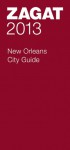 2013 New Orleans City Guide - Zagat Survey