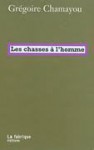 Les chasses à l'homme - Grégoire Chamayou