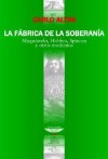 La Fabrica de La Soberania - Carlo Altini