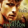The Wicked - Thea Harrison, Sophie Eastlake
