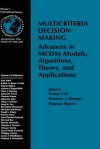 Multicriteria Decision Making: Advances in MCDM Models, Algorithms, Theory, and Applications - Tomas Gal, Theodor J. Stewart