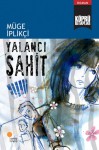 Yalancı Şahit - Müge İplikçi