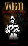 WARGOD Brother Mateo's Journals - William Gray