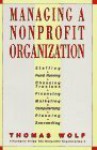 Managing a Non-Profit Organization - Thomas Wolf, Barbara Carter