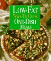 Low-Fat Ways to Cook One-Dish Meals - Susan M. McIntosh