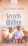 Secrets Within (Heartsong Presents, #462) - Gail Gaymer Martin