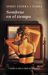 Sombras en el tiempo - Jordi Sierra i Fabra