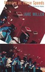 Memory at These Speeds: New & Selected Poems - Jane Miller