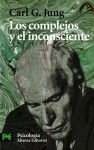 Los complejos y el inconsciente (Ciencias Sociales) - C.G. Jung, Jesús López Pacheco