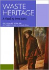 Waste Heritage - Irene Baird