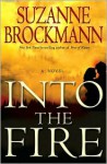 Into the Fire (Troubleshooters #13) - Suzanne Brockmann