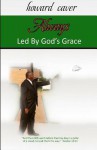 Always Led by God's Grace - Howard Caver