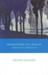 Shakespeare in Catalan: Translating Imperialism - Helena Buffery