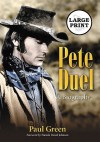 Pete Duel: A Biography - Paul Green, Pamela Deuel Johnson