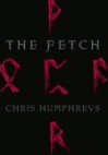 The Fetch - Chris Humphreys