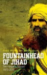 Fountainhead of Jihad: The Haqqani Nexus, 1973-2012 - Vahid Brown, Don Rassler