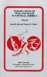 Perspectives on War and Peace in Central America: Mis Lam#19 - Sung Ho Kim, Thomas K. Walker