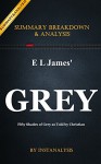 Grey: Fifty Shades of Grey as Told by Christian by by E L James | Key Summary Breakdown & Analysis - Instanalysis, Grey