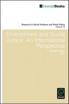 Environment and Social Justice: An International Perspective - Dorceta E. Taylor