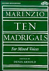 Ten Madrigals for Mixed Voices - Luca Marenzio, Denis Arnold