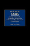 Music from Cuba: Mongo Santamar Degreesd'ia, Chocolate Armenteros, and Other Stateside Cuban Musicians - Charley Gerard