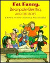 Fat Fanny, Beanpole Bertha, and the Boys - Barbara Porte, Maxie Chambliss