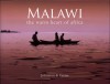 Malawi: The Warm Heart Of Africa - Frank Johnston, Sandy Ferrar