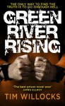 Green River Rising - Tim Willocks