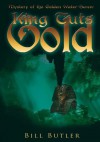 King Tut's Gold:Mystery of the Golden Water-Screw - Bill Butler