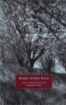 Wood Notes Wild: Essays On The Poetry And Art Of Ian Hamilton Finlay - Alec Finlay